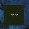 For You