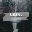 # 1 Album: Blissful Balance