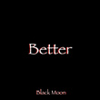 Better