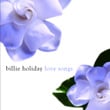 Billie Holiday Love Songs