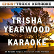 Artist Karaoke Vol. 254 : Sing The Songs Of Trisha Yearwood