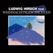 Ludwig Hirsch Liest Weihnachtsgeschichten