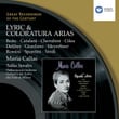 Callas: Lyric And Coloratura Arias