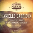 Les grandes dames de la chanson française : Danielle Darrieux, Vol. 1