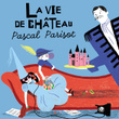 La Vie De Château
