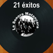 21 Éxitos: La Sonora Matancera