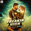 Freakin High (Remix DJ Alvee)