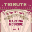 A Tribute To Country Star Martina Mcbride, Vol. 1