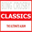 Classics : Bing Crosby