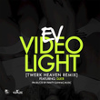 Video Light - Single (Twerk Heaven Remix)