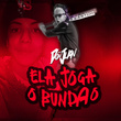 Ela Joga o Bundão