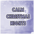 Calm Christmas Nights