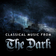 Classical Music From The Dark