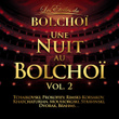 Une Nuit Au Bolchoï, Vol.2