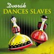 Dvorák Dances slaves