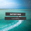 # 1 Album: Satisfying Lucidity