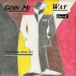 Goin Mi Way