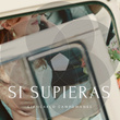 Si Supieras