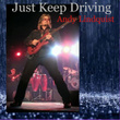 Just Keep Driving