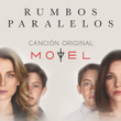 Rumbos Paralelos (Banda Sonora Original)