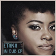 Etana In Dub