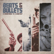 Beats & Bullets - Soundtrack To A Shootout
