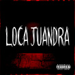 Loca Juandra