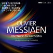 Messiaen: Orchestral Works