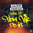 This Is How We Do It - Single