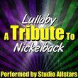 Lullaby (a Tribute To Nickelback) - Single