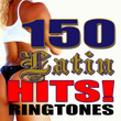 150 Latin Hits – Ringtones (mambo,  Salsa, Samba, Reggaeton, Merengue, Cumbia, Flamenco, Latin Jazz & More)