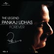The Legend Forever - Pankaj Udhas - Vol.3