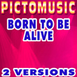 Born To Be Alive