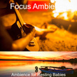 Ambience for Resting Babies