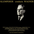Klemperer Conducts Wagner