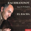 Sergeï Rachmaninov : 24 Préludes Dans Les 24 Tonalités