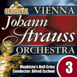 The Vienna Johann Strauss Orchestra: Edition 3, Mephisto's Hell Cries - Conductor: Alfred Eschwé
