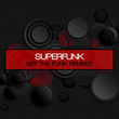 Get the Funk (Remixes)