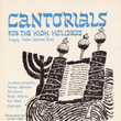 Cantorials For The High Holidays: Roshashona And Yom Kippur