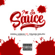 I.S.S. I'm So Sauce (Remix) [feat. Young Dolph]