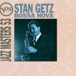 Bossa Nova: Verve Jazz Masters 53:  Stan Getz