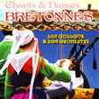 Chants Et Danses Bretonnes
