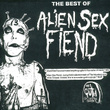 The Best Of Alien Sex Fiend
