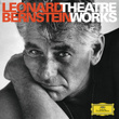 Leonard Bernstein - Theatre Works On Deutsche Grammophon