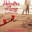 Melodies Of Love - Unforgettable Love Songs