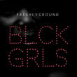 BLCK GRLS