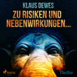 Zu Risiken und Nebenwirkungen... (Ungekürzt)