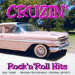 Cruzin' - Rock 'n' Roll Hits - Vol.three