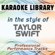 In The Style Of Taylor Swift (karaoke - Professional Performance Tracks)