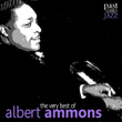 The Very Best Of Albert Ammons